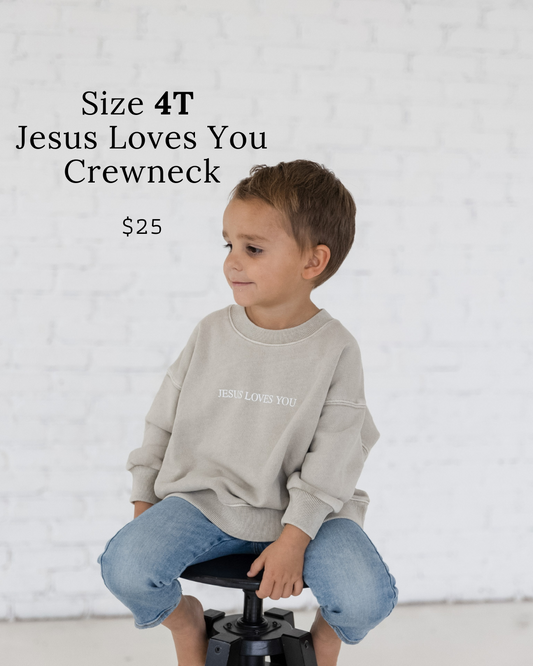 Size 4T Jesus Loves You Crewnecks